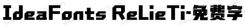 IdeaFonts ReLieTi字体转换